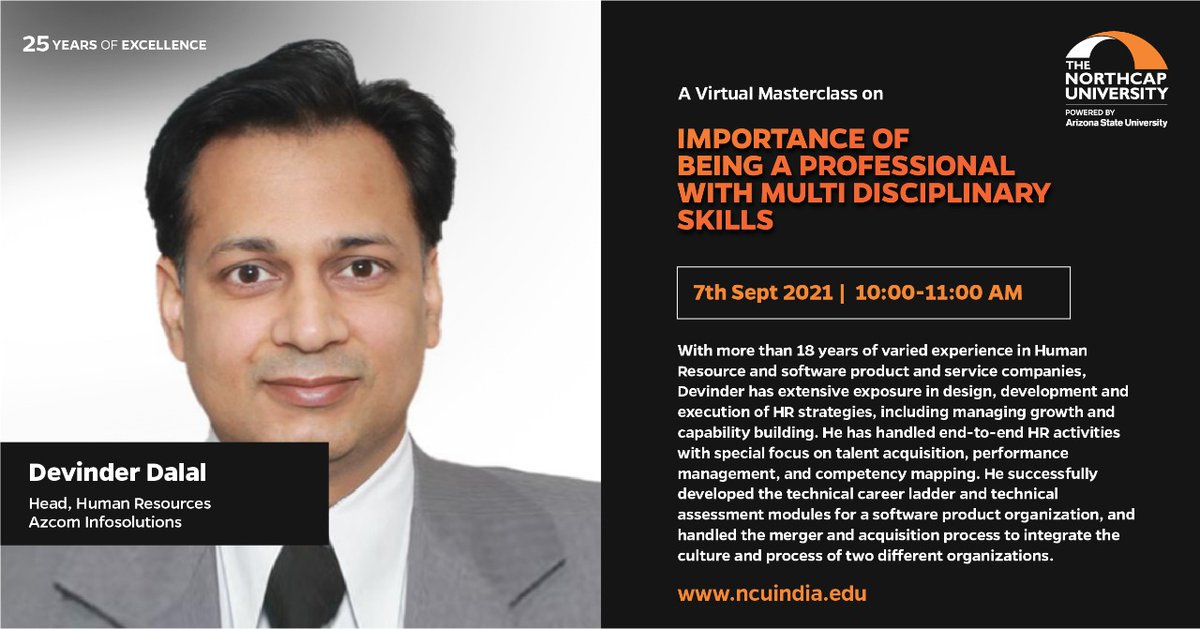 NorthCap_Univ's tweet photo. Join us for a #VirtualMasterclass on ‘How to set goals and succeed in tomorrow’s world’ with Devinder Dalal, Head, #HumanResources, #Azcom Infosolutions, on September 7, 2021. He will use his vast experience to guide participants towards #success.
#NCUOrientation2021 https://t.co/XFPlWwsB0p