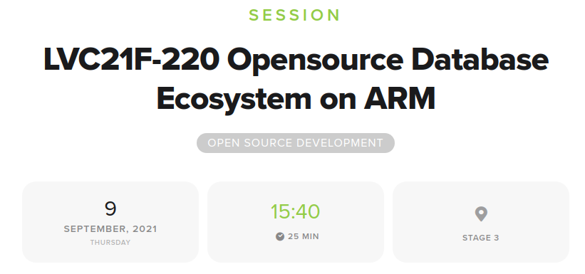 mysqlonarm's tweet image. are you interested to find out the state of open-source databases on arm?
then I have a session coming up for you @ Linaro Virtual Connect Fall 2021. See you there.