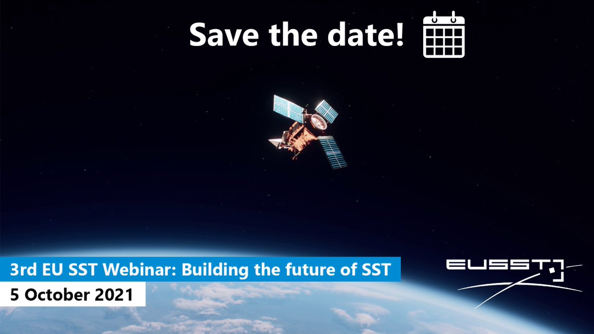 Save the date! The 3rd #EUSSTwebinar will take place on 5 October.

This year, the webinar will show how EU SST is building the future of #Space Surveillance and Tracking.

Stay tuned here for more information &amp; link to register #EUSST