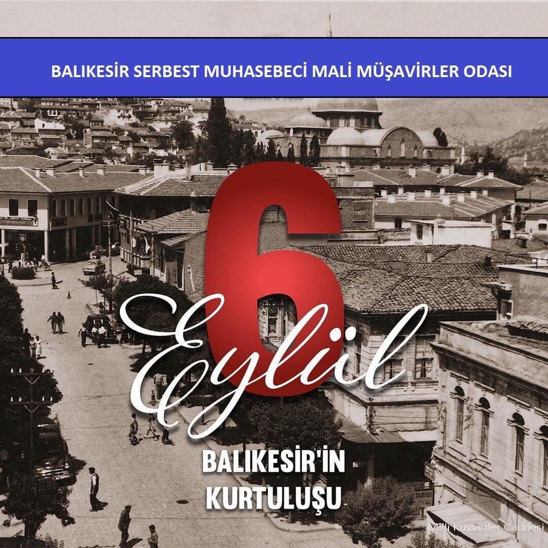 6 Eylül Balıkesir'in Düşman İşgalinden Kurtuluşunun Yıl Dönümü Kutlu Olsun.