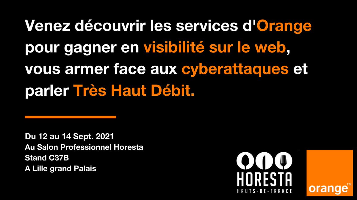 #Orange vous attend au Stand C37B du salon #HorestaHDF à #Lillegrandpalais
