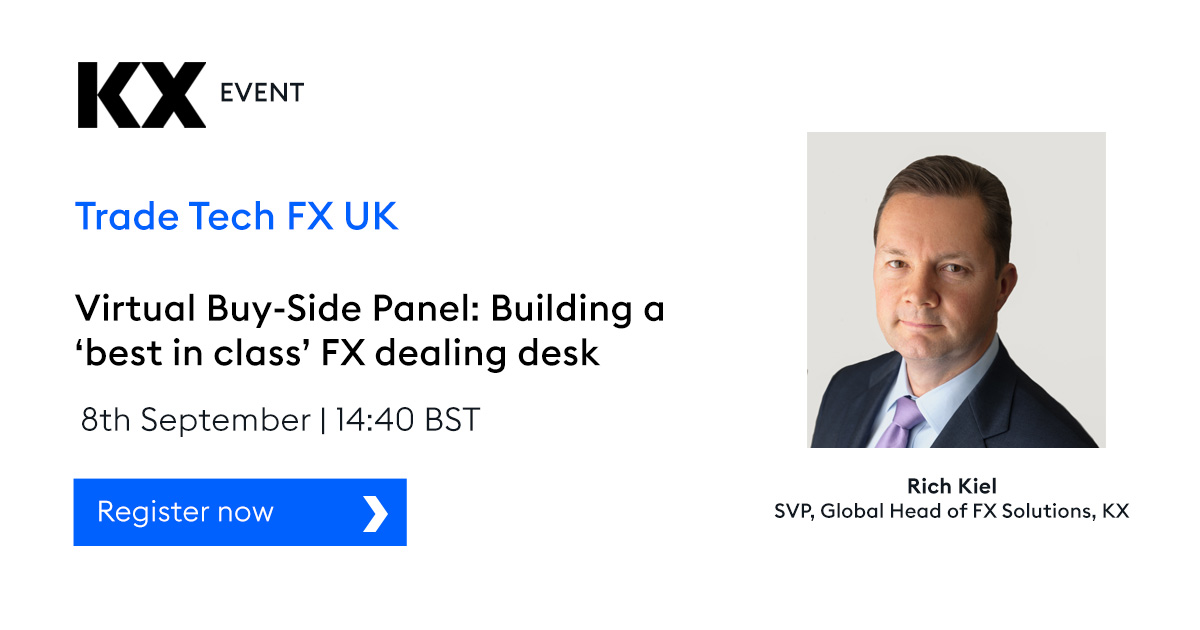 KX (@kxsystems) on Twitter photo Two Days to go!
Join Rich Kiel, Global Head of FX KX Solutions on September 8th at the <a href="/TradeTechFX/">Trade Tech FX</a> FX Europe Event for a panel discussion on building a ‘best in class’ FX dealing desk. Secure your space today: bit.ly/37EqWP9 #FX #Trading Two Days to go!
Join Rich Kiel, Global Head of FX KX Solutions on September 8th at the <a href="/TradeTechFX/">Trade Tech FX</a> FX Europe Event for a panel discussion on building a ‘best in class’ FX dealing desk. Secure your space today: bit.ly/37EqWP9 #FX #Trading