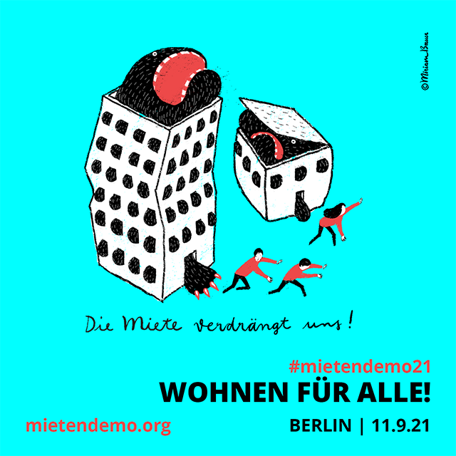 Diesen Samstag, 11.09., findet in Berlin die große #mietendemo21 statt! Viele Initiativen, Organisationen und Verbände gehen gemeinsam gegen #Verdrängung und hohe #Mieten auf die Straße. Kommt vorbei! Alle Infos unter mietendemo.org #wohnenfüralle