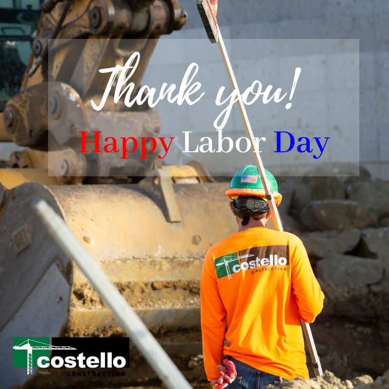 BuiltByCostello's tweet photo. Relax. Take a break. Celebrate knowing you make a difference every day.  Happy Labor Day! 🇺🇸🏗
#builtbycostello #thankyou https://t.co/BY8LcsHLOe