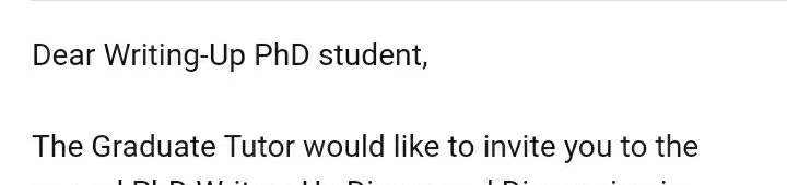 Email that begins 'Dear Writing-Up PhD student'