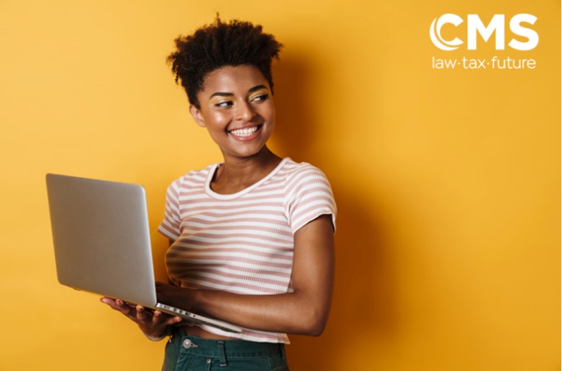 APPLICATIONS FOR CMS EARLY TALENT PROGRAMMES ARE NOW OPEN!

CMS is a Future Facing firm. With more than 70 offices in 40+ countries and 5,000+ lawyers worldwide.

Applications have opened today and will close on Friday 24 December 2021.

Find out more: cmsearlytalent.com
