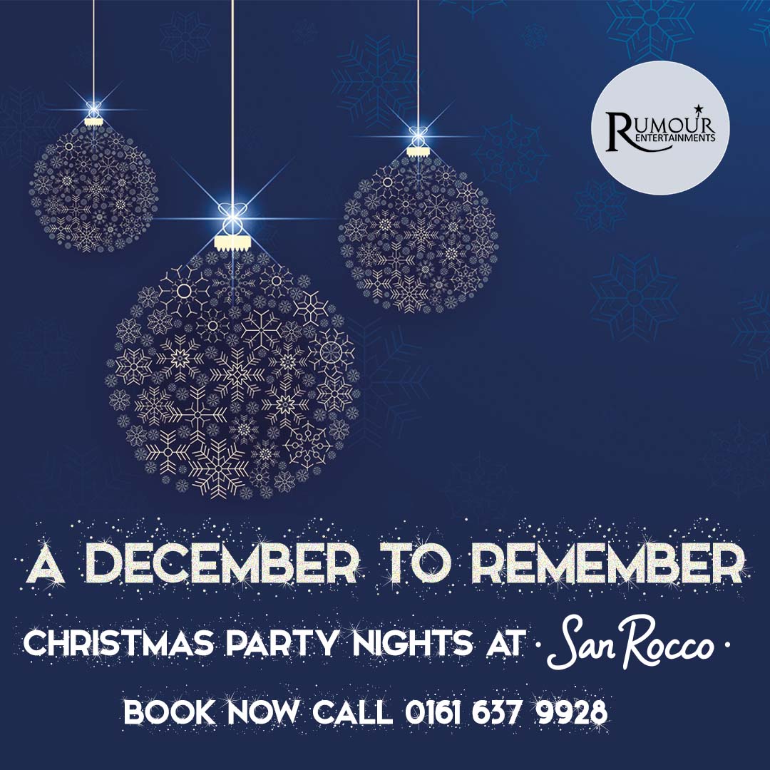 A December to Remember San Rocco Restaurants 

To book please call 0161 637 9928 or email us on enquiries@rumour-entertainments.co.uk

#adecembertoremember #christmas #christmasparty #christmaspartynights #december #christmas #christmas2021 #workparty #manchester #tameside
