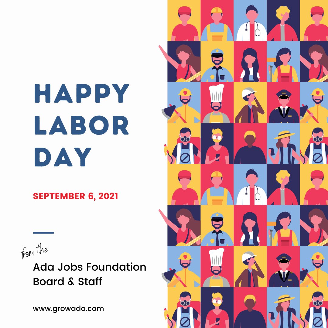 Our community and the companies that choose to locate and grow in Ada are successful because of the efforts and hard work of those on their Teams.  Happy Labor Day! #growada #laborday