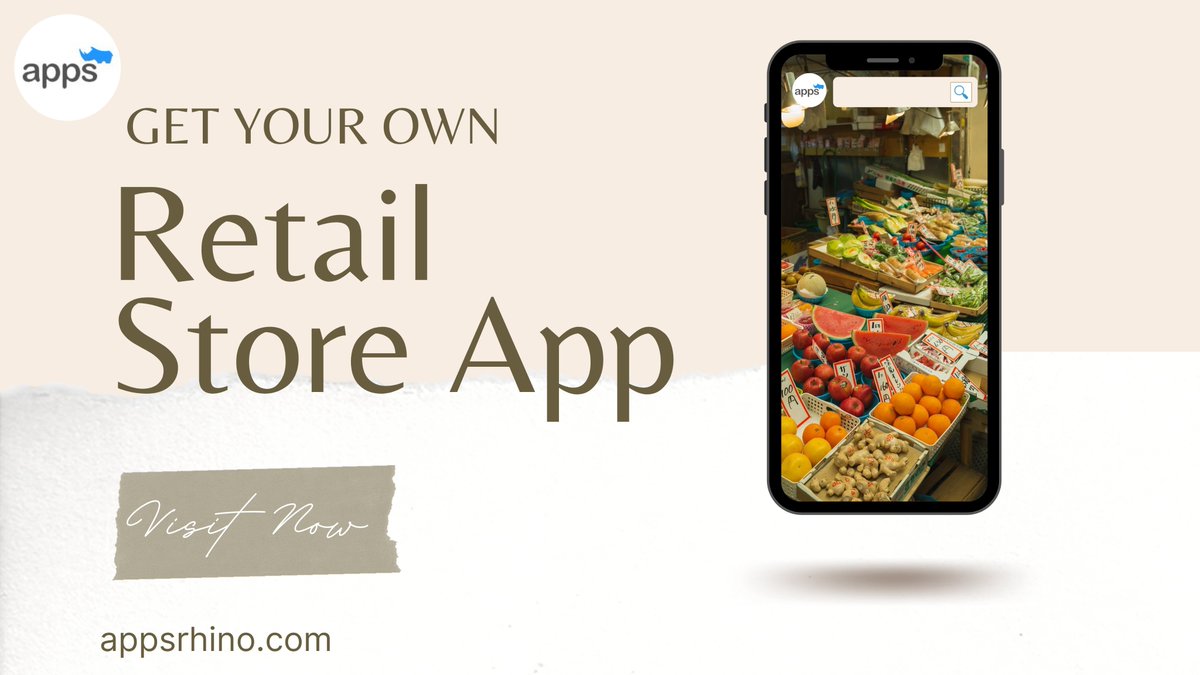 The title is "Get your own Retail Store App." Below that title, there is a call to action button visit now. Below that the official website of AppsRhino is mentioned. On the right side, there is a mobile screen of the retail store app by AppsRhino. AppsRhino logo in Upper Left corner. 