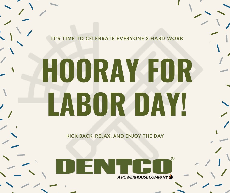 Pleasure in the job, puts perfection in the work!

We are truly grateful for the dedicated workers that make up the DENTCO family. Thank you for everything you do, day-in and day-out. We wish everyone a happy Labor Day!

#PeopleProcessTechnology #LaborDay
ow.ly/IhzR50G43wE