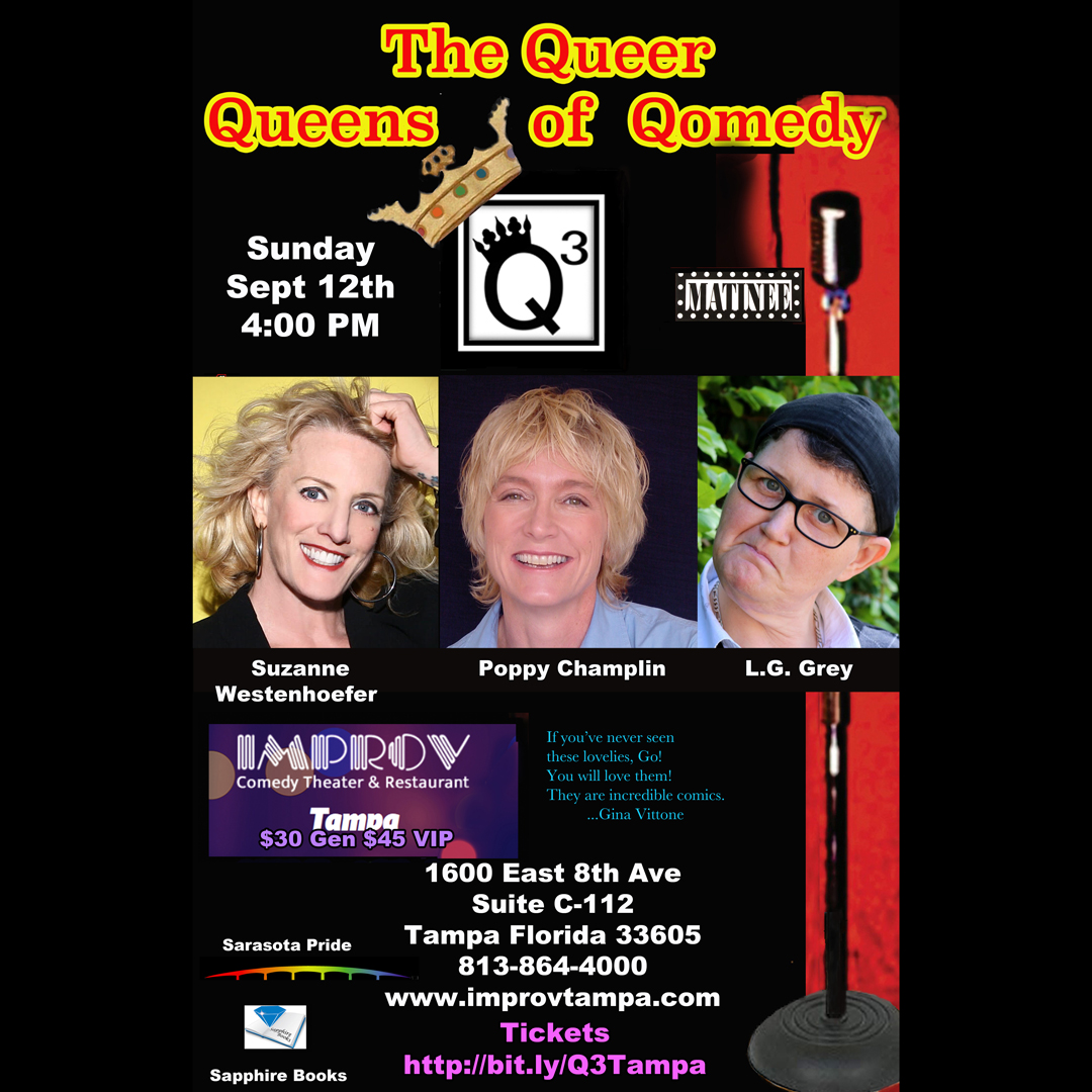 szwest1's tweet photo. Suzanne Westenhoefer will be performing live with @PoppyChamplin & L.G. Grey, the Queer Queens of Qomedy in at the Tampa Improv on 9/12! Tickets available here: https://t.co/Fk5yN0E0Id #suzannewestenhoefer #poppychamplin #lggrey #queerqueensofqomedy #queercomics #tampaimprov https://t.co/ziq5azzdwI