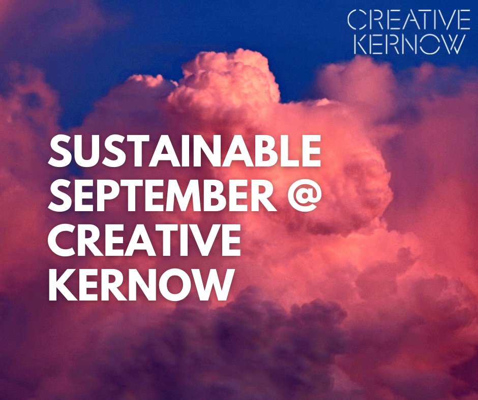 Throughout this month, @Creative_Kernow will be focusing on sustainability. Keep an eye on our programmes' socials this #SustainableSeptember for exciting news and updates from the likes of @cfylm, @ScreenCornwall, and @CultivatorCorn.