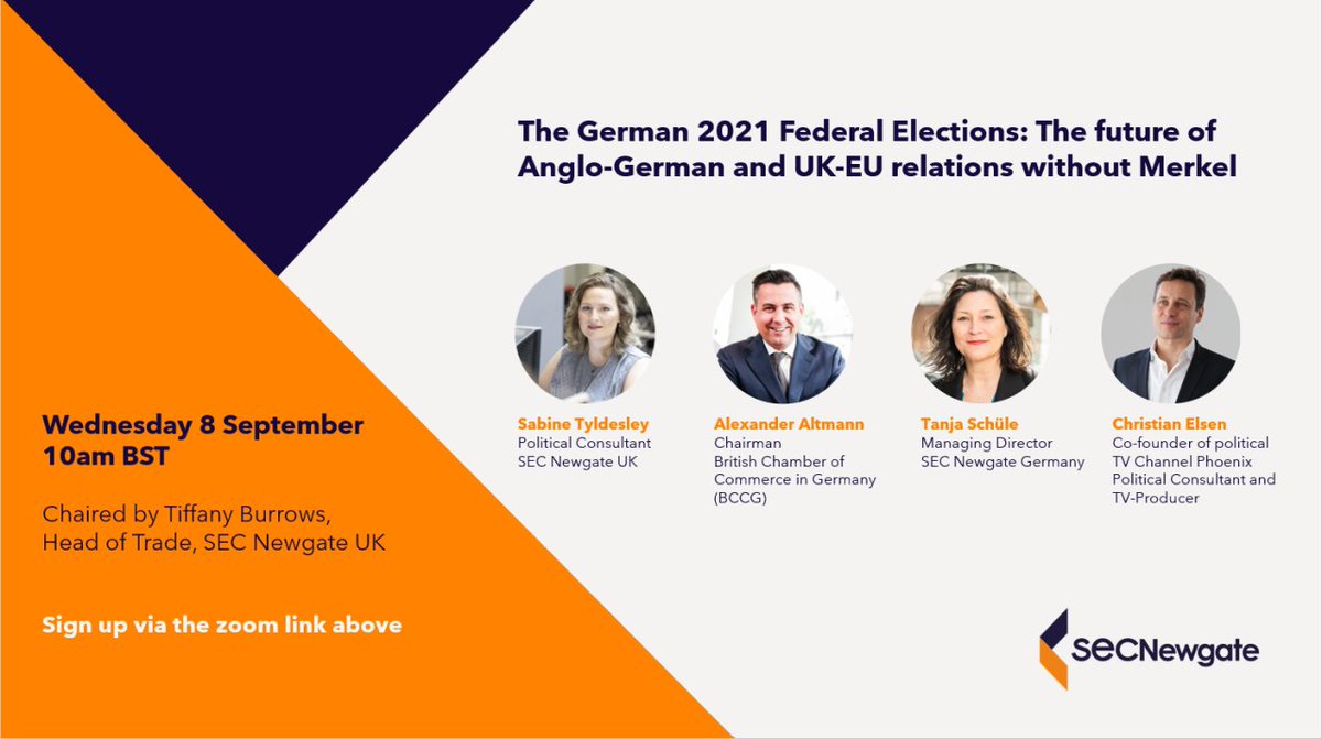 Wed 8 Sept: join <a href="/SECNewgateUK/">SEC Newgate UK</a> to discuss the #German Federal Elections: 'The future of Anglo-German &amp; UK-EU relations without #Merkel' chaired by <a href="/tcaburrows/">Tiffany Burrows</a> with <a href="/SabineTyldesley/">Sabine Tyldesley</a> Christian Elsen, Tanja Schüle &amp; <a href="/altmann_news/">Alex Altmann 🇩🇪🇪🇺🇬🇧</a> --> details &amp; register bit.ly/3BJOnDL