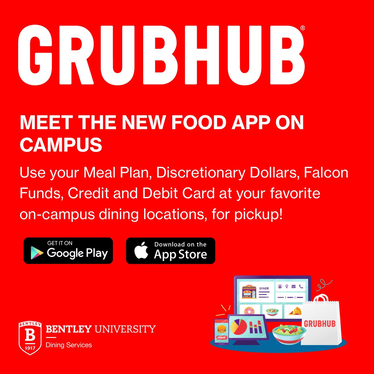 Use your Meal Plan, Discretionary Dollars, Falcon Funds, Credit and Debit Card at your favorite on-campus dining locations, for pickup with Grubhub! Download for free now on the Apple App Store or Google Play Store.