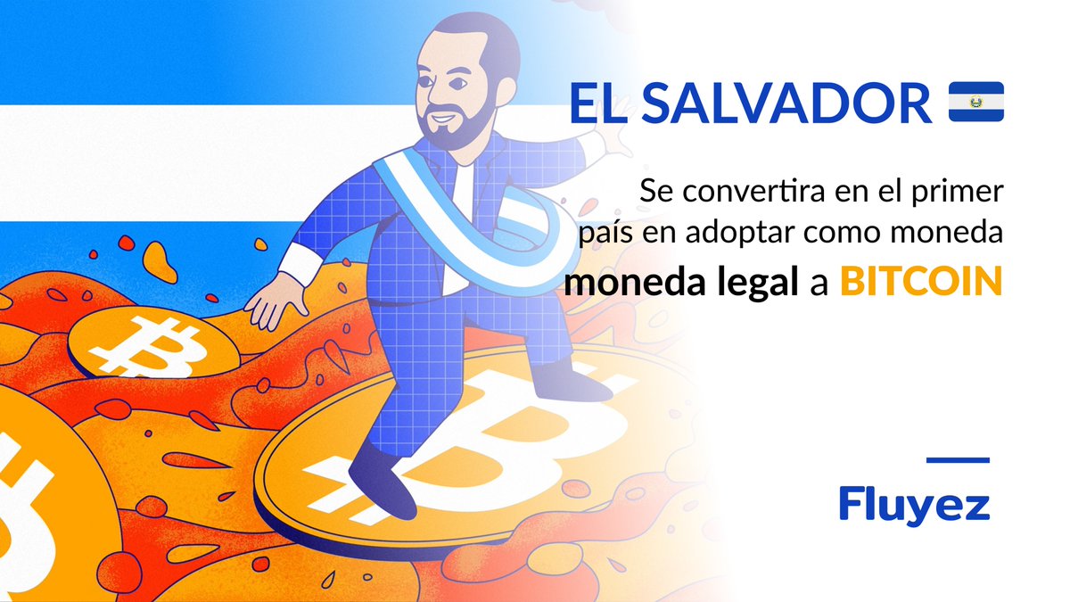 fluyez's tweet photo. El #Salvador se convertirá mañana martes 7 de septiembre en el primer país del mundo en adoptar el #Bitcoin  como moneda legal. 🥳

#fintechlatam #criptoexchange #crypto #cryptomonedasperu #criptomonedasperu #bitcoinperu #criptoperu #criptonoticia #criptomonedaperu https://t.co/sCJh3cL8AB
