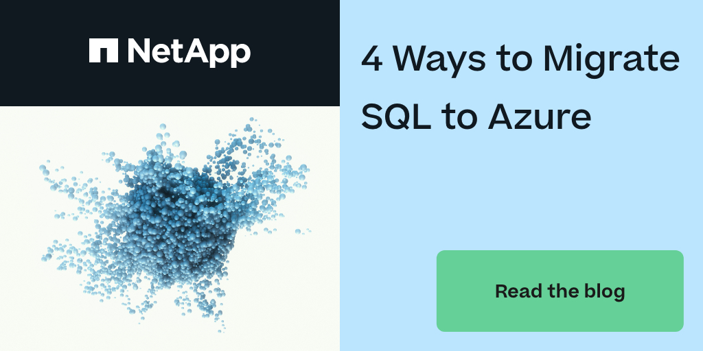 NetAppCloudData's tweet image. What is #SQLMigration to #Azure? We’re sharing all of the details on our blog, take a look to learn more!  
hubs.ly/H0Wn-WX0