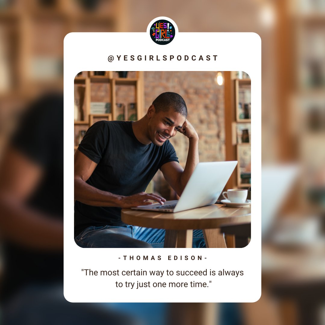 YesGirlsPodcast's tweet image. Edison did it thousands of times. Why can&apos;t you?

#motivation #inspiration #selfdevelopement #quotes #quotestoliveby