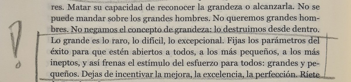 PerezPombo's tweet image. ¿Cómo hacer que la sociedad se doblegue? Sencillamente, destruyendo la grandeza, extender la mediocridad, abandonar la mejora, la excelencia y la perfección. 👇👇