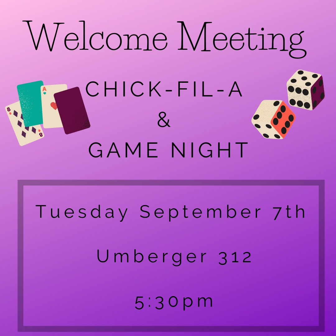 Come enjoy Chick-Fil-A and game night at our first meeting! See you there!
