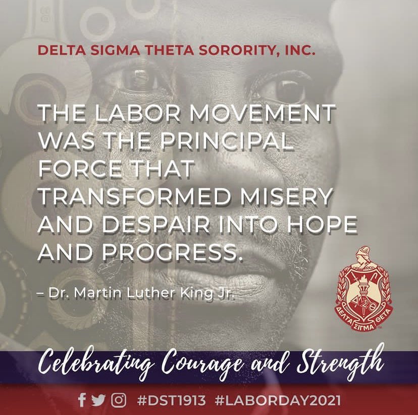 Repost from <a href="/dstinc1913/">dstinc1913</a>

“The Labor Movement was the principal force that transformed misery and despair into hope and progress.” - Dr. Martin Luther King, Jr. 

Celebrating courage and strength this Labor Day!

#DST1913

The Zeta Theta Chapter wishes everyone a blessed day!