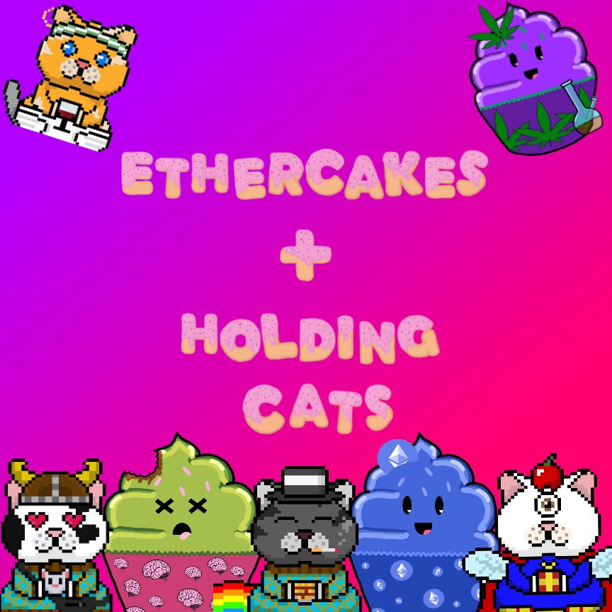 EtherCakes's tweet photo. @SamuraiCeng @EtherCakes X @HoldingCatsNFT 👀 #NFTdrop #NFT 🔥 https://t.co/jgSAIKxwWI
