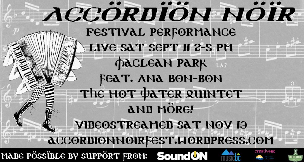 OK, Twitter, it's time we let you know that we're putting on a small, by donation outdoors version of our annual alt-squeezebox fest this Saturday, September 11th, featuring Ana Bon-Bon and the Hot Water Quintet at Strathcona's Maclean Park! Details at accordionnoirfest.wordpress.com/2021/08/31/acc…