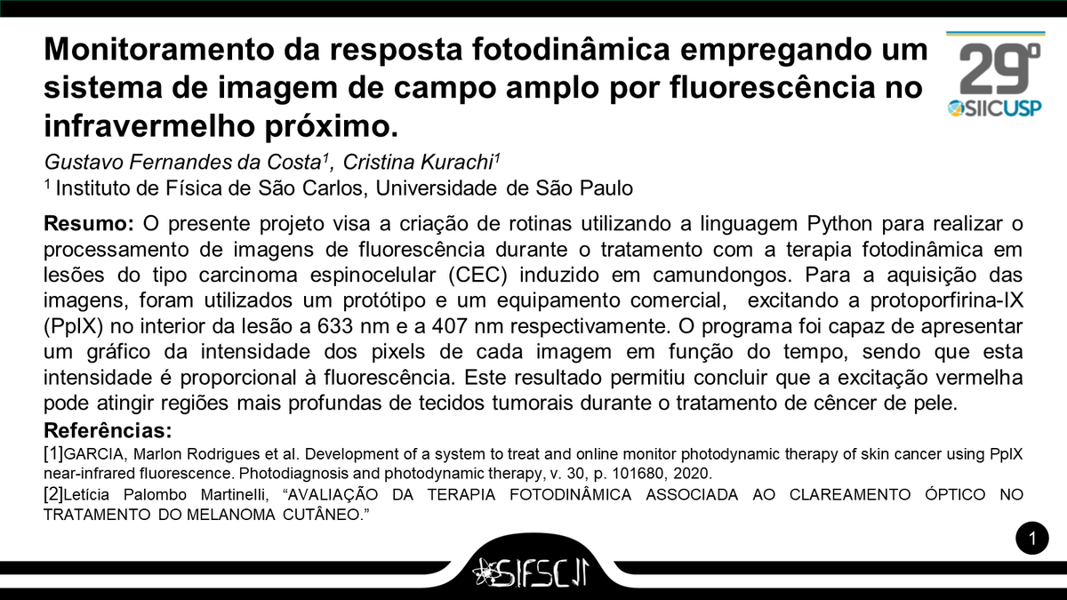 sifscposteres's tweet photo. Monitoramento da resposta fotodinâmica empregando um sistema de imagem de campo amplo por fluorescência no infravermelho próximo.
#FísicaAplicadaàBiologiaeàMedicina #SIFSC11 https://t.co/dKGAwZMKmO