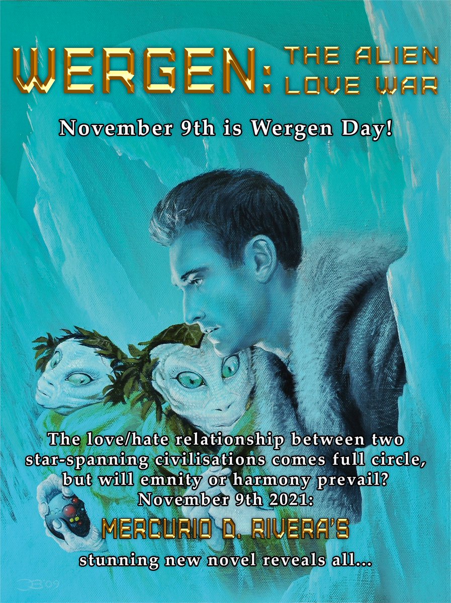 Newcon Press (@newconpress) on Twitter photo November 9th is Wergen Day - Wergen: THE ALIEN LOVE WAR is the stunning debut by <a href="/MercurioRivera/">DavidMercurioRivera</a> ("Mind-blowing science fiction" - N. K. Jemisen), and you can pre-order it here! newconpress.co.uk/info/book.asp?… November 9th is Wergen Day - Wergen: THE ALIEN LOVE WAR is the stunning debut by <a href="/MercurioRivera/">DavidMercurioRivera</a> ("Mind-blowing science fiction" - N. K. Jemisen), and you can pre-order it here! newconpress.co.uk/info/book.asp?…