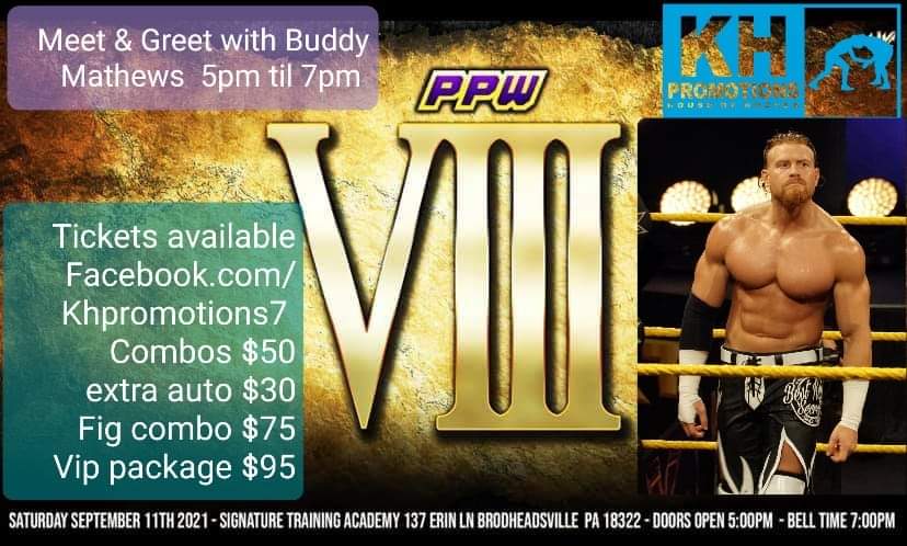 @WWE_Murphy @ChrisVanVliet @PPWProWrestling  
This Saturday autograph signing followed by a stacked card