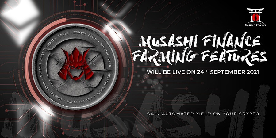 Its raining good news, isn't it? 

Well we have another exciting news to share with you. The much awaited Musashi Finance Farming Features will be live On 24th September 2021. Once it is started, you will be able to gain automated Yield on your crypto. 
Stay tuned