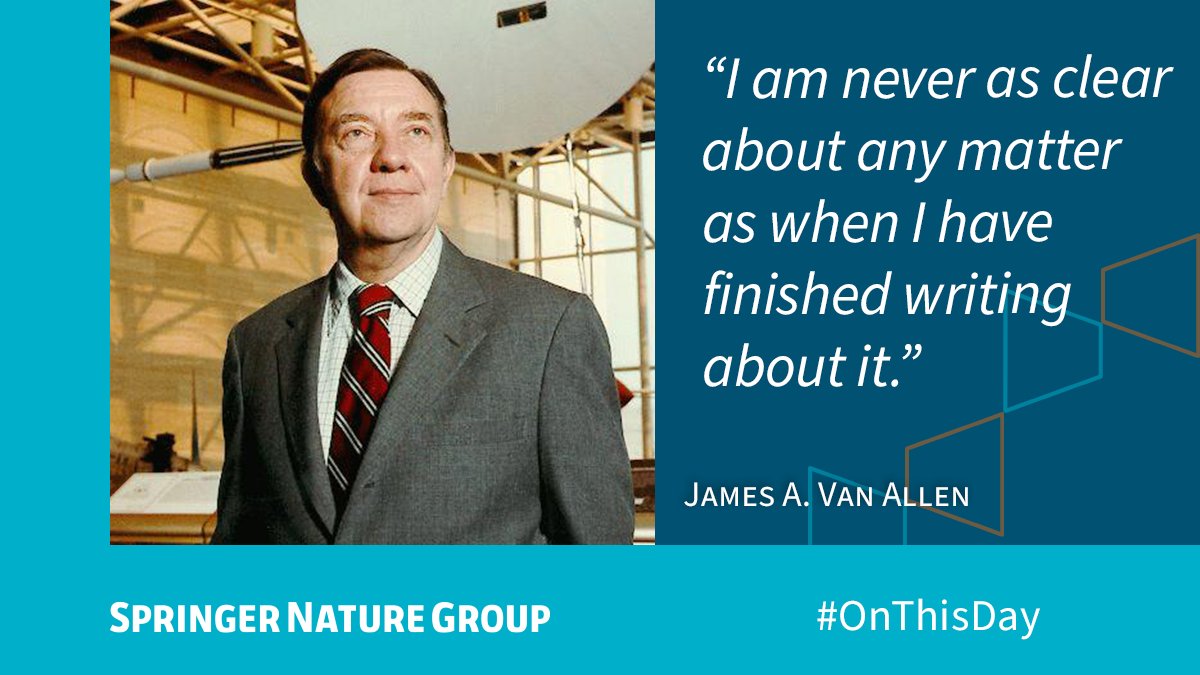 Springer Nature on Twitter: "James A. Van Allen, born #OnThisDay in 1914, was an American physicist, whose discovery of the Van Allen radiation belts, two zones of radiation encircling Earth, brought about