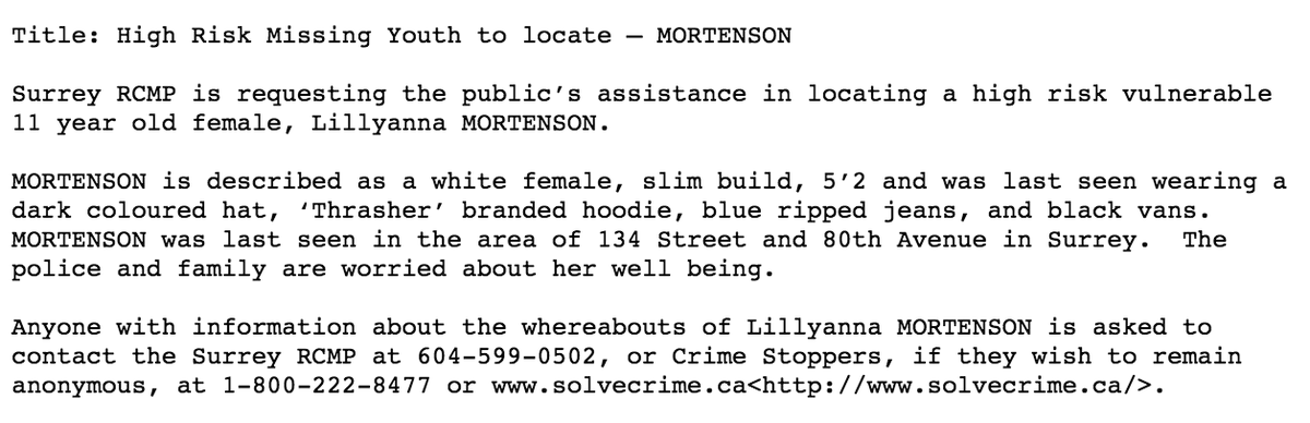 New tonight from <a href="/SurreyRCMP/">Surrey RCMP</a>  requesting the public’s assistance in locating a high risk vulnerable 11-year-old female, Lillyanna MORTENSON. #SurreyBC <a href="/SurreyNowLeader/">Surrey Now-Leader</a>
