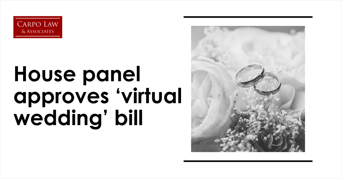 CarpoLaw's tweet photo. A bill in the House of Representatives seeking to allow “#virtualwedding” or the solemnization of #marriage through teleconference has hurdled the committee level. -PhilStar https://t.co/3TmrSjvb7P