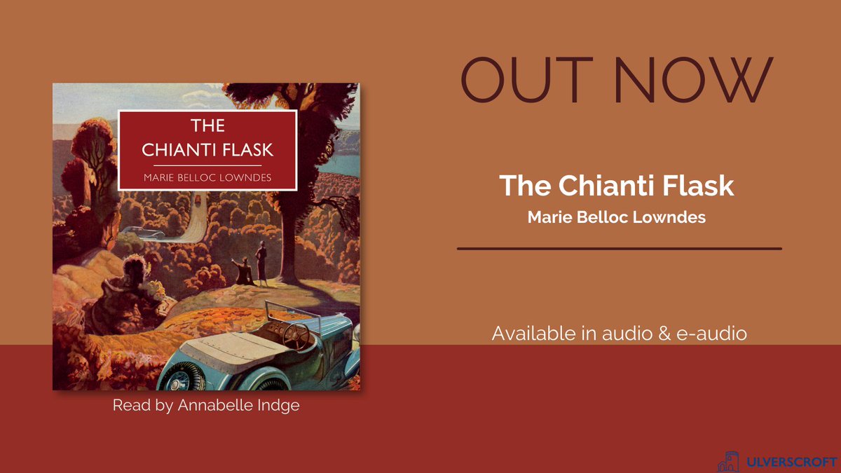 Available in audio and for uLIBRARY, we have a #rerelease of the #BritishLibraryCrimeClassic, The Chianti Flask by Marie Belloc Lowndes!

To add to your library's collection, visit bit.ly/ulverscroft or contact your sales rep 🎧