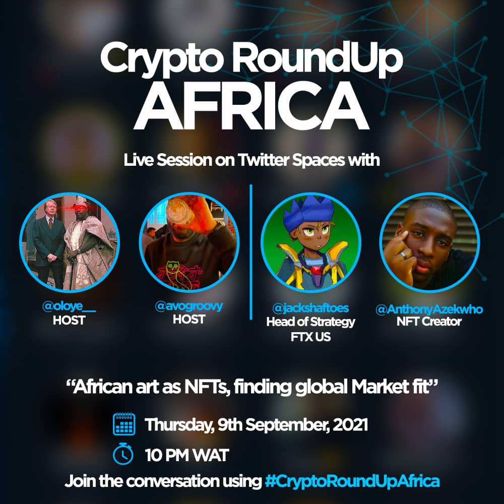 KidBold's tweet photo. Join the #CryptoRoundUpAfrica gang & I this Thursday, 10pm as we speak about NFTs with @FTX_Official Head of Strategy, @jackshaftoes & @AnthonyAzekwoh, a 🇳🇬 NFT Creator for #FTXSeptember
I’ll speak on this 💎 & drop my FA.
See you🤟🏾 https://t.co/Cqt0qbYbmg