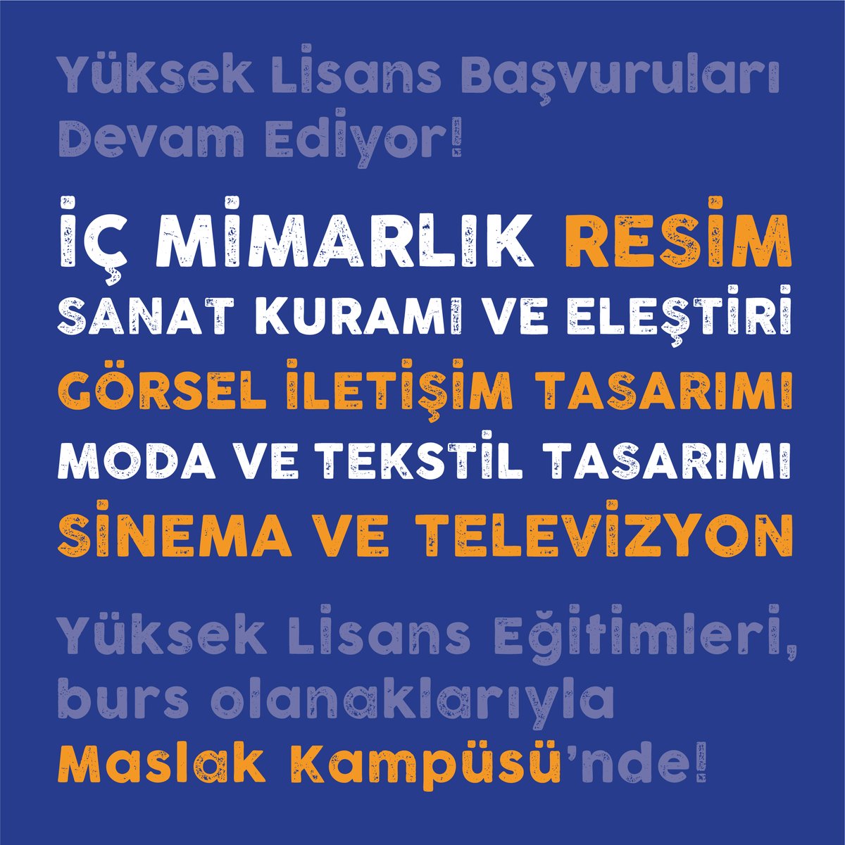 Güzel Sanatlar yüksek lisans programları Maslak Kampüsü'nde sizleri bekliyor.