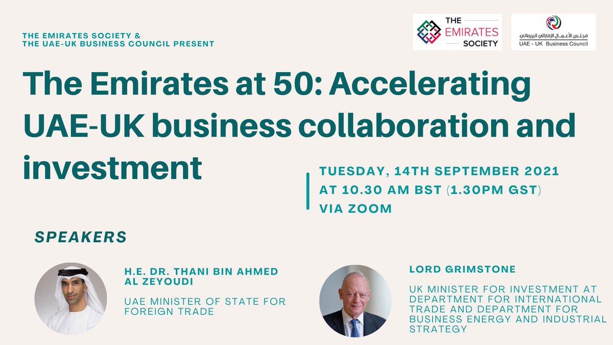 The Emirates Society (@theemiratessoc) on Twitter photo Join us next week for our joint event with @uaeukbc to discuss #UAE-#UK business collaboration and investment.
With <a href="/GerryGrimstone/">Lord Gerry Grimstone</a> and HE <a href="/ThaniAlZeyoudi/">د. ثاني أحمد الزيودي</a>.
us02web.zoom.us/webinar/regist… Join us next week for our joint event with @uaeukbc to discuss #UAE-#UK business collaboration and investment.
With <a href="/GerryGrimstone/">Lord Gerry Grimstone</a> and HE <a href="/ThaniAlZeyoudi/">د. ثاني أحمد الزيودي</a>.
us02web.zoom.us/webinar/regist…