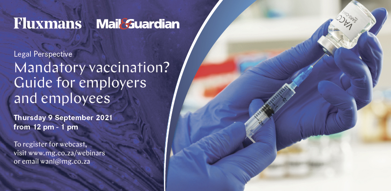 SPONSORED: Mandatory vaccination at workplaces? What are the implications of the Covid-19 directions on health and safety measures? What are the duties and responsibilities of employers and employees? Join <a href="/fluxmans/">Fluxmans</a> to get answers. event.webinarjam.com/register/638/v…