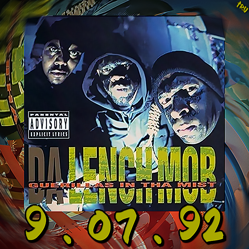 FrankTru1's tweet photo. 9.07.92 #DaLenchMob drop their debut #GuerillasInThaMist on #EastWestRecords featuring π#BuckTheDevil #LostInThaSystem π₯#AintGotNoClass #FreedomGotAnAK and more. https://t.co/oKGXzN1h9X