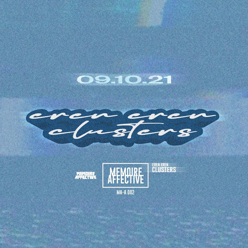 New MA drop is on Friday! 
Pre-orders are up on bandcamp. 
End-summer batch from Mr. Eren Eren.

memoireaffective.bandcamp.com/album/clusters