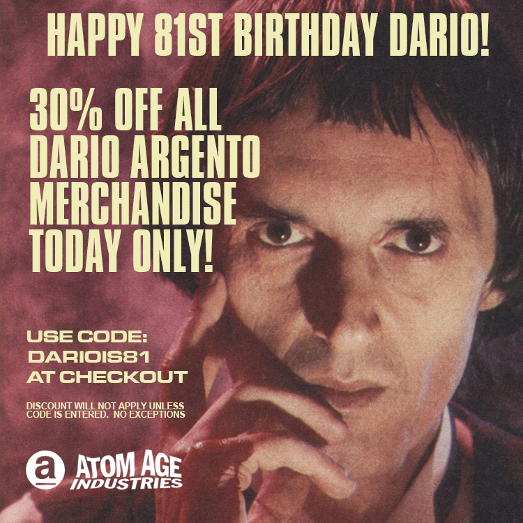 HAPPY BIRTHDAY DARIO ARGENTO! ALL ARGENTO ITEMS 30% OFF TODAY ONLY! -  