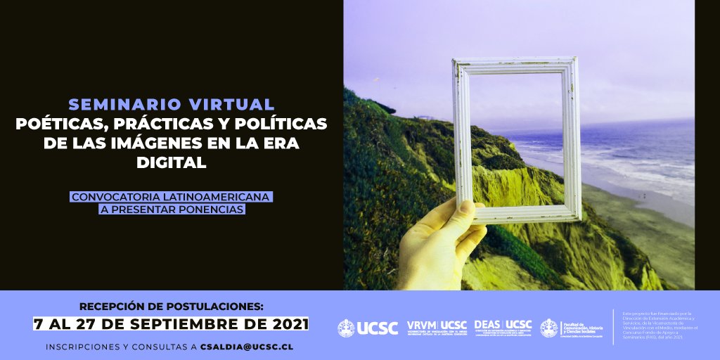 Hoy abrió la convocatoria de ponencias para el Seminario virtual “Poéticas, prácticas y políticas de las imágenes en la era digital” que realizaremos en noviembre en @Sociales_UCSC. Toda la información para postular en el siguiente enlace: sociales.ucsc.cl/wp-content/upl…