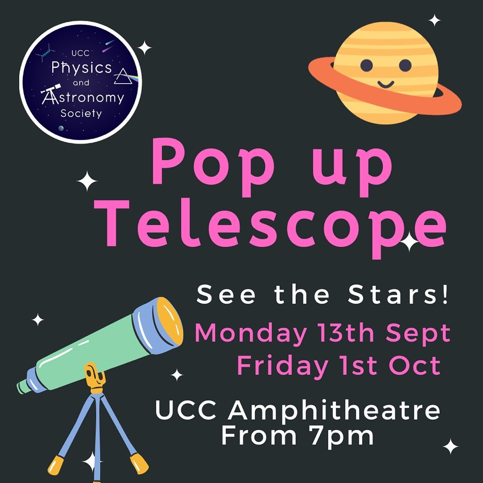 The first @UCCPhysoc event of the academic year 2021/22. *POP UP TELESCOPE* Join and see the stars on Monday, 13th September @ 7pm at Amphitheatre, UCC. #astronomy #telescope #starviewing #physics #UCC #newsemester @SEFSUCC @uccsocieties
