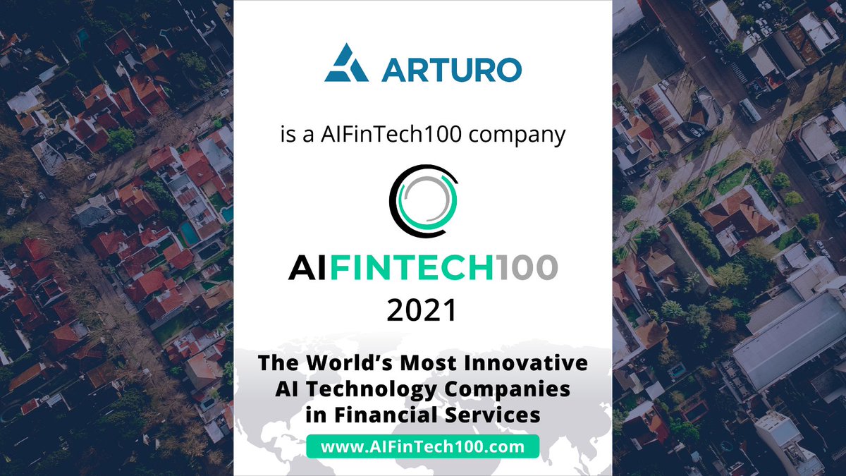 We’re proud to announce that Arturo has been selected as one of the companies on the  2021 #AIFINTECH100 list! This recognition is awarded to 100 of the world’s most innovative AI solution providers that every financial institution needs to know about. hubs.li/H0WL-Rp0