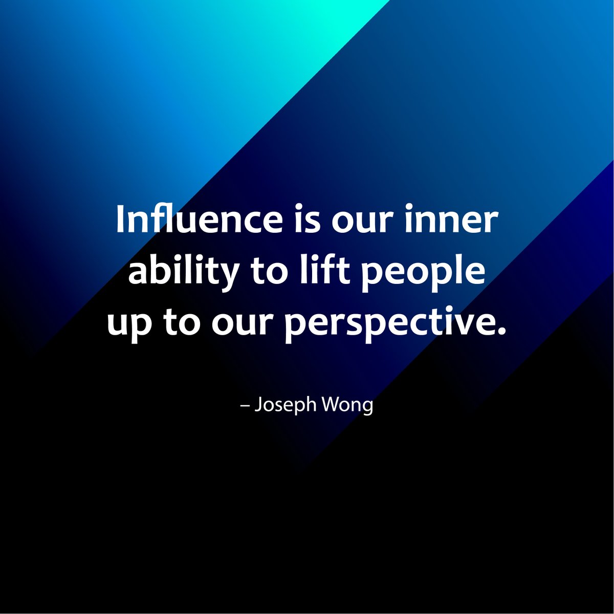 RChimanikire's tweet photo. Influence is our inner ability to lift people up to our perspective. – Joseph Wong https://t.co/TbzJshsSck