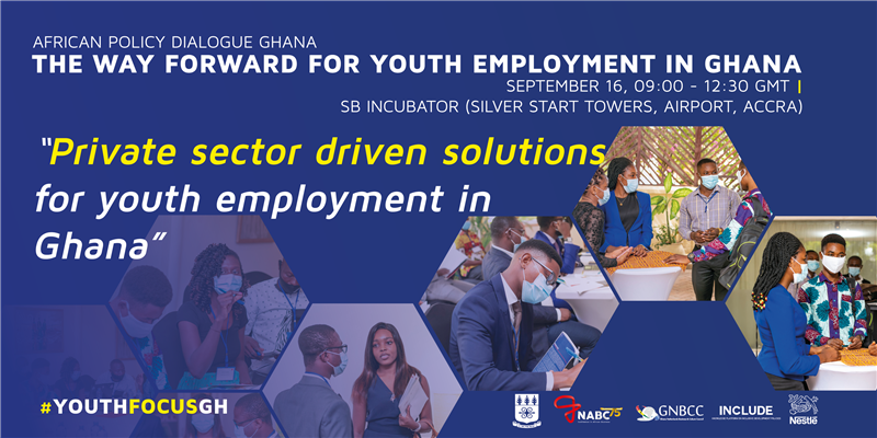 Invitation for GNBCC Members

GNBCC warmly invites members to join the African Policy Dialogue on 16th September. The workshop will dive deeper into the youth employment debate in Ghana and asks the private sector to share their perspective.

Read more: buff.ly/3nappcz