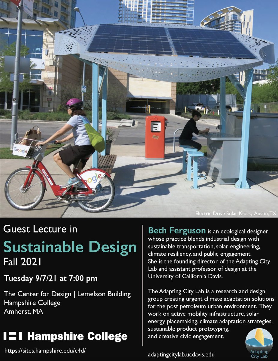 Tonight, 7pm! Guest Lecture with Professor Beth Ferguson (<a href="/hampshirecolg/">Hampshire College</a> F96), founder of <a href="/ucdavis/">UC Davis</a> Adapting City Lab and director of <a href="/SolarPump/">Adapting City Lab</a>. Beth blends ecological and industrial design, sustainable transportation, solar engineering, climate resiliency, and public engagement.