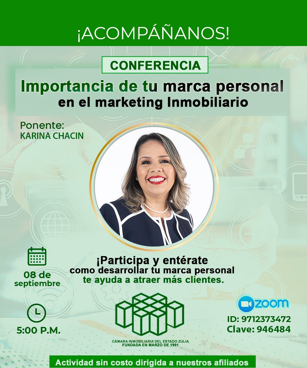 Participa en la conferencia: Importancia de tu Marca Personal en el Marketing Inmobiliario", dictada por Karina Chacín @miescuelainmobiliaria. 
8/09/2021/5:00 p.m/Vía Zoom
ID:971 237 3472/Clave: 946484
Actividad sin costo dirigida a nuestros afiliados.

#CIEZ #Neuromarketing
