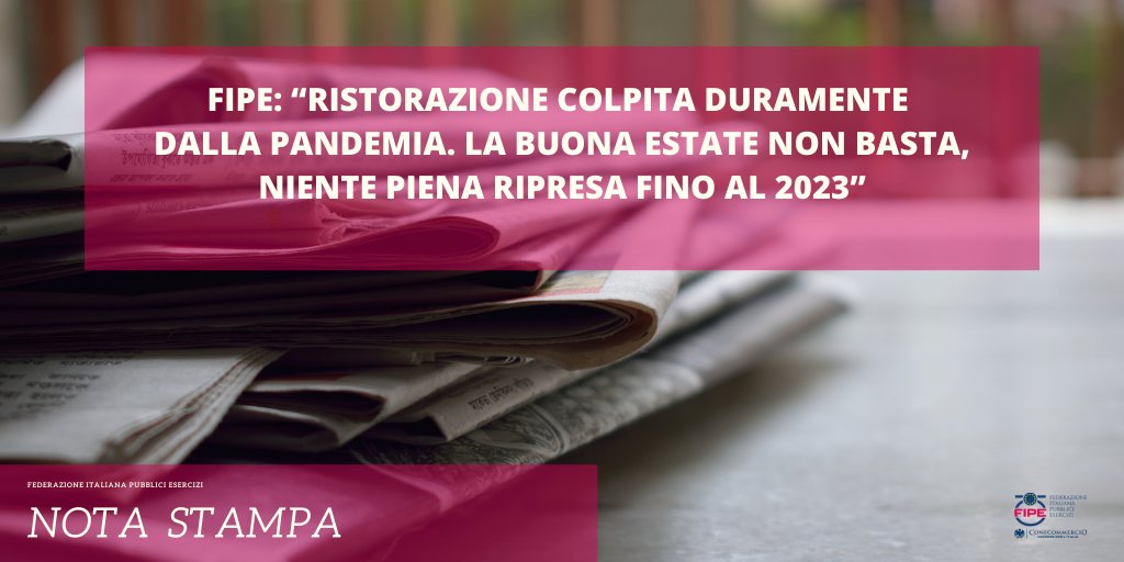 fipeconf's tweet photo. @fipeconf: “Ristorazione colpita duramente dalla pandemia. La buona estate non basta, niente piena ripresa fino al 2023”

Leggi il comunicato stampa
 👉 https://t.co/9t95fbN6Az
 
#PubbliciEsercizi #FipeConfcommercio #CentroStudiFipe https://t.co/jKp0sIkVXa