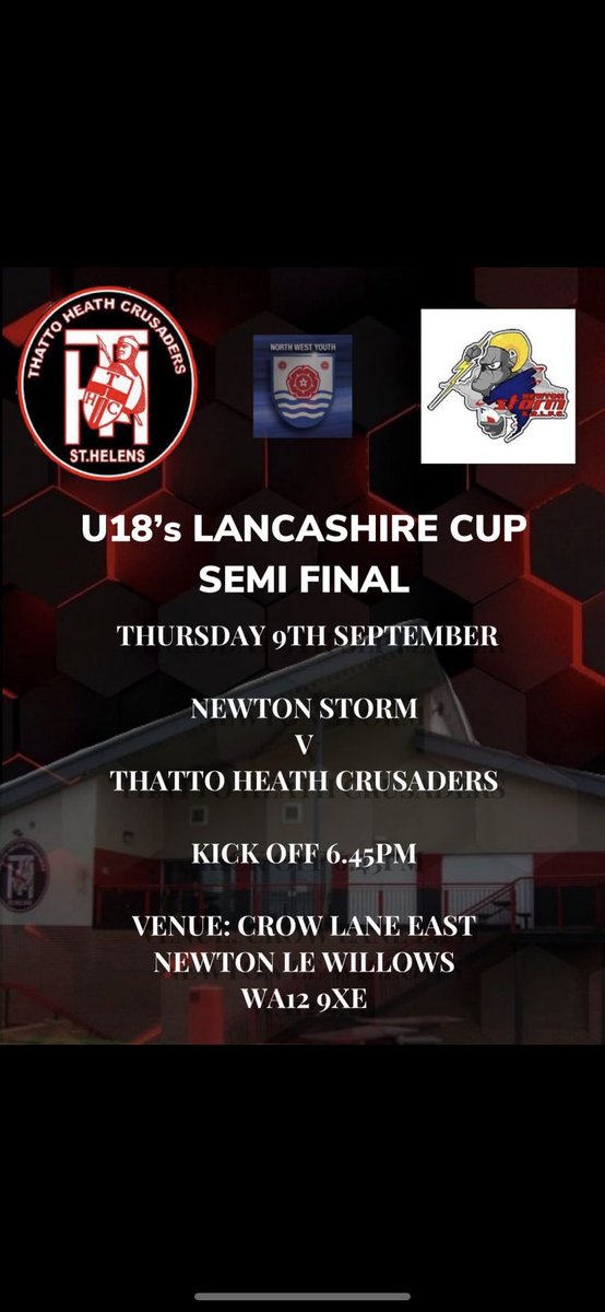 Huge game day this Thursday away <a href="/NewtonStormARL/">Newton Storm ARLFC ⚡</a> U18s Lancs Cup Semi-Final KO 6.45pm, let make the journey and support the lads. <a href="/ThattoRugby/">Thatto Heath Crusaders</a>